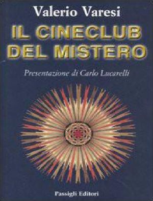 [Commissario Soneri 03] • Il Cineclub Del Mistero